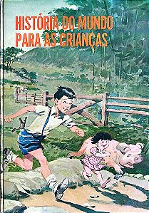 Livro História do Mundo para as Crianças Autor Lobato, Monteiro (1973) [usado]