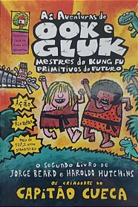 Livro as Aveturas de Ook e Gluk - Mestres do Kung Fu Primitivos do Futuro Autor Beard, Jorge (2011) [usado]