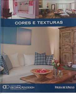 Livro Cores e Texturas - Coleção Folha Decoração & Design 2 Autor Vários (2010) [usado]