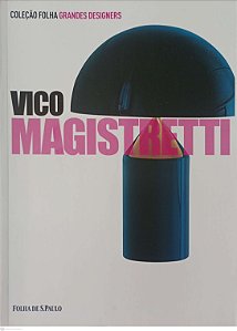 Livro Vico Magistretti - Coleção Folha Grandes Designers 5 Autor Feraboli, Maria Teresa (2012) [usado]
