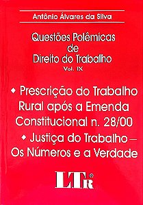 Livro Questões Polêmicas de Direito do Trabalho Vol. 9 Autor Silva, Antônio Álvares da (2001) [seminovo]