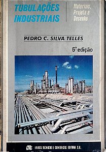 Livro Tubulações Industriais Autor Telles, Pedro C. Silva (1985) [usado]