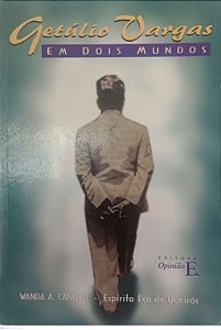 Livro Getúlio Vargas em Dois Mundos Autor Canutti, Wanda A. (2001) [usado]