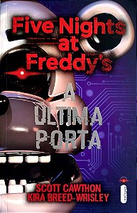 Livro a Última Porta - Five Nights At Freddy''s 3 Autor Cawthon, Scott (2020) [seminovo]