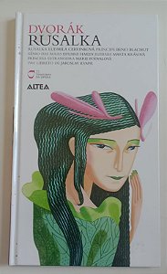 Cd Rusalka / Dvorák - Coleção Tesouros da Ópera 21 Interprete Vários Artistas (2008) [usado]