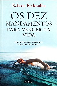 Livro os Dez Mandamentos para Vencer na Vida Autor Rodovalho, Robson (2014) [seminovo]