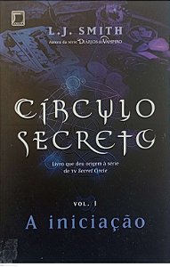 Livro a Iniciação - Série Círculo Secreto 1 Autor Smith, L.j. (2011) [usado]