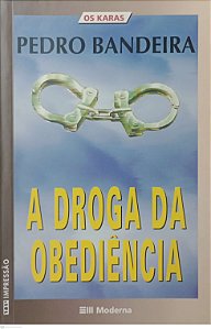 Livro a Droga da Obediência - os Karas Autor Bandeira, Pedro (2004) [usado]