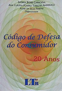 Livro Código de Defesa do Consumidor: 20 Anos Autor Caraciola (org.), Andrea Boari (2010) [seminovo]