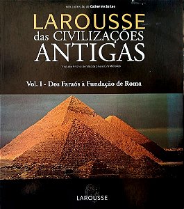 Livro Larousse das Civilizações Antigas - Vol. 1 Autor Salles (dir.), Catherine (2008) [seminovo]