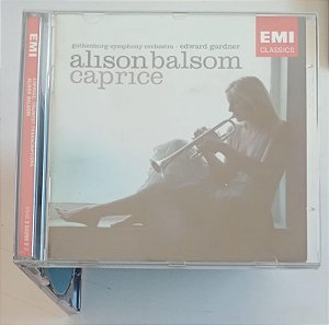 Cd Alison Balsom - Caprice: Trumpet Transcriptions Interprete Alison Balsom, Gothenburg Symphony Orchestra e Edward Gardner (2006) [usado]