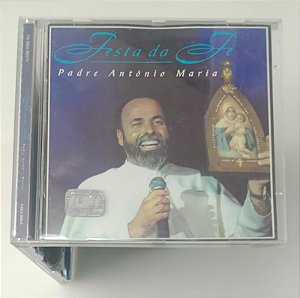 Cd Festa da Fé - Padre Antônio Maria Interprete Padre Antônio Maria, Roberto Carlos [usado]