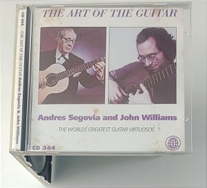 Cd The Art Of The Guitar - Andres Segovia And John Williams Interprete Andres Segovia, John Williams [usado]