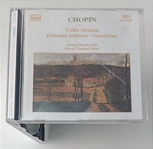 Cd Chopin - Cello Sonata / Polonaise Brillante / Grand Duo Interprete Maria Kliegel, Bernd Glemser (1996) [usado]