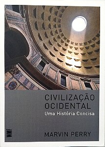 Livro Civilização Ocidental: Uma História Concisa Autor Perry, Marvin (2021) [seminovo]