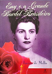 Livro Eny e o Grande Bordel Brasileiro Autor Mello, Lucius de (2002) [usado]