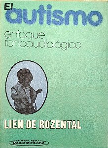 Livro El Autismo: Enfoque Fonoaudiológico Autor Rozental, Lien de (1983) [usado]