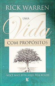 Livro Uma Vida com Propósitos Autor Warren, Rick (2003) [usado]