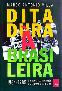 Livro Ditadura À Brasileira Autor Villa, Marco Antonio (2014) [seminovo]