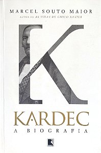 Livro Kardec: a Biografia Autor Maior, Marcel Souto (2013) [seminovo]