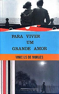 Livro para Viver um Grande Amor Autor Moraes, Vinicius de (2010) [seminovo]