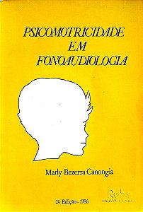 Livro Psicomotricidade em Fonoaudiologia Autor Canongia, Marly Bezerra (1986) [usado]