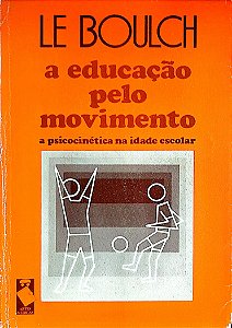 Livro a Educação pelo Movimento Autor Le (1983) [usado]