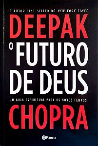 Livro o Futuro de Deus Autor Chopra, Deepak (2015) [seminovo]
