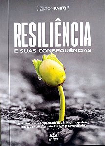 Livro Resiliência e suas Consequências Autor Fabri, Ailton (2022) [seminovo]