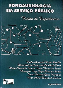 Livro Fonoaudiolofia em Serviço Público Autor Sevilha (org.), Emilse Aparecida Merlin (1994) [usado]