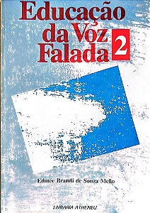 Livro Educação da Voz Falada 2 Autor Mello, Edmée Brandi de Souzaedmée Brandi de Souza (1984) [usado]