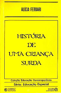 Livro História de Uma Criança Surda Autor Ferrari, Alícia (1985) [usado]