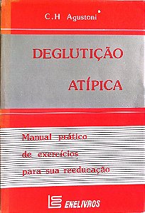 Livro Deglutição Atípica Autor Agustoni, C. H. (1989) [usado]