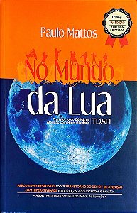 Livro no Mundo da Lua Autor Mattos, Paulo (2015) [seminovo]