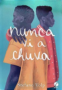 Livro Nunca Vi a Chuva Autor Volp, Stefano (2023) [seminovo]