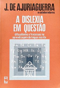 Livro a Dislexia em Questão Autor Ajuriaguerra, J. de (1984) [usado]