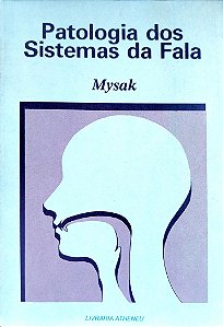 Livro Patologia dos Sistemas da Fala Autor Mysak [usado]
