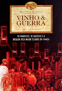 Livro Vinho e Guerra Autor Kladstrup, Don (2002) [seminovo]