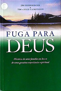 Livro Fuga para Deus Autor Hohnberger, Jim (2003) [usado]