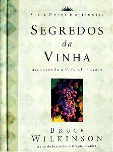 Livro Segredos da Vinha Autor Wilkinson, Bruce (2002) [seminovo]