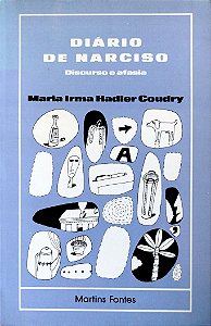 Livro Diário de Narciso: Discurso e Afasia Autor Coudry, Maria Irma Hadler (1988) [usado]
