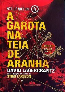 Livro a Garota na Teia de Aranha - Millenium 4 Autor Lagercrantz, David (2015) [usado]