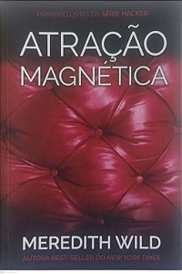 Livro Atração Magnética Autor Wild, Meredith (2015) [usado]