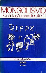 Livro Mongolismo: Orientação para Famílias Autor Lefèvre, Beatriz Helena (1981) [usado]