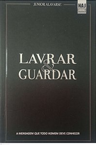 Livro Lavrar & Guardar Autor Alavarse, Júnior (2018) [usado]