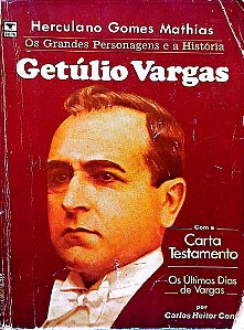 Livro Getúlio Vargas - os Grandes Personagens e a História Autor Mathias, Herculano Gomes (1983) [usado]