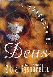 Livro o Advogado de Deus Autor Gasparetto, Zibia (1998) [usado]