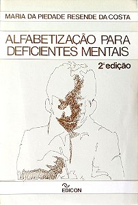 Livro Alfabetização para Deficientes Mentais Autor Costa, Maria da Piedade Resende da (1986) [usado]