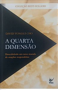 Livro a Quarta Dimensão Autor Cho, David Yonggi (2024) [seminovo]