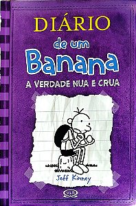 Livro a Verdade Nua e Crua - Diário de um Banana 5 Autor Kinney, Jeff (2013) [usado]